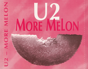 U2 more melon remixes for propaganda unknown
