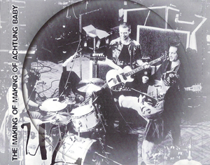 U2 the making of making of achtung baby