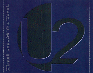 U2 when i look at the woorld