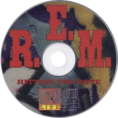 R.E.M. - Hitting The Note
