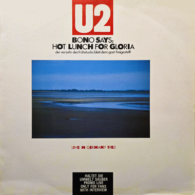 U2 Bono Says: Hot Lunch For Gloria