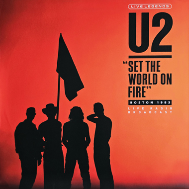U2 set the world on fire