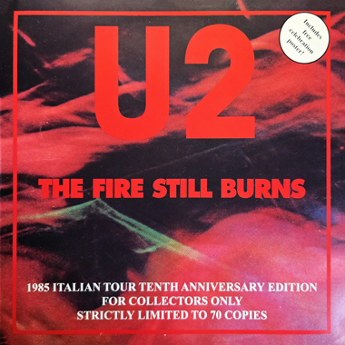 U2 the fire still burns