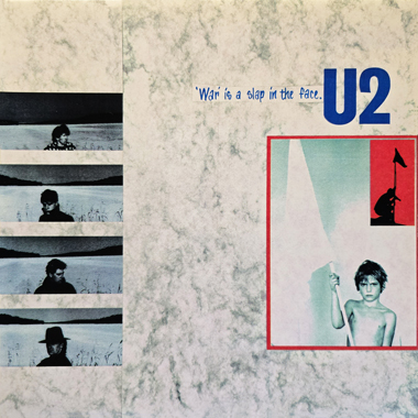 U2 war is a slap in the face